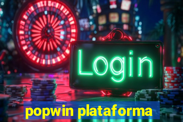 popwin plataforma